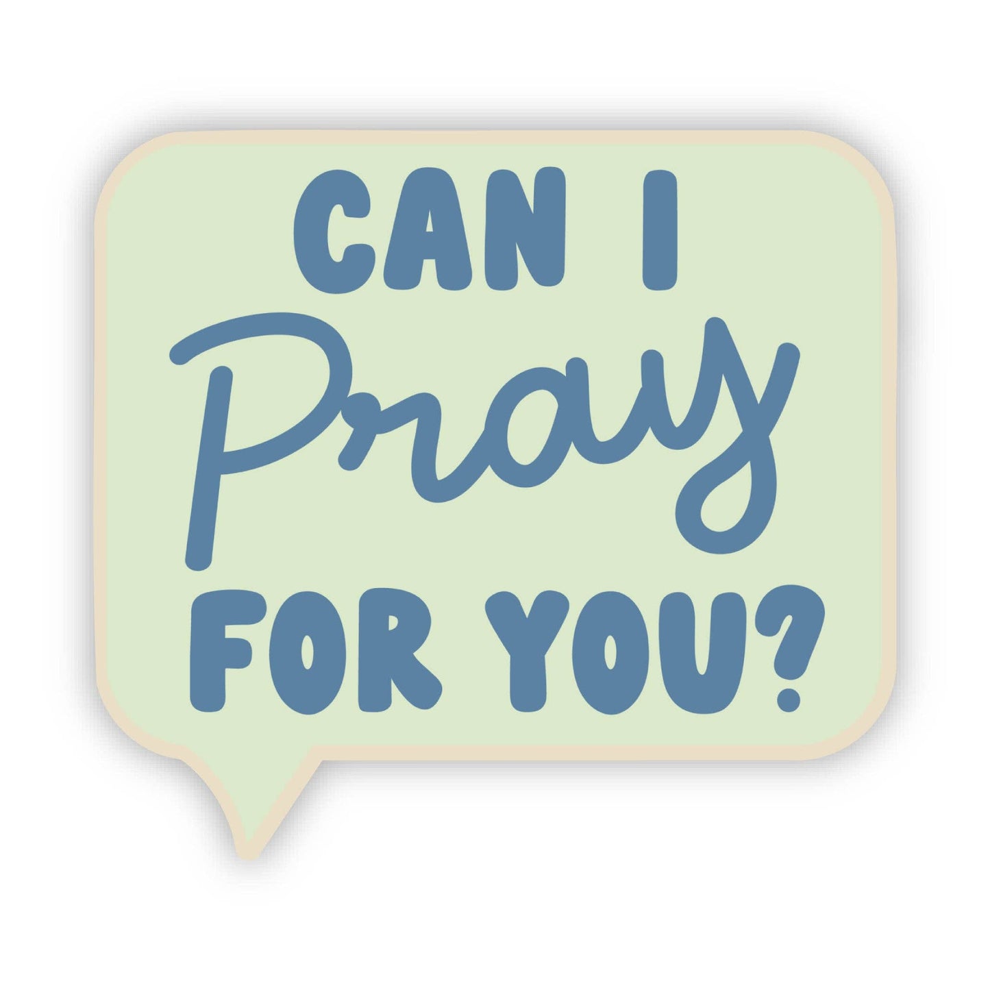 "Can I pray for you?" Christian Faith Text Sticker