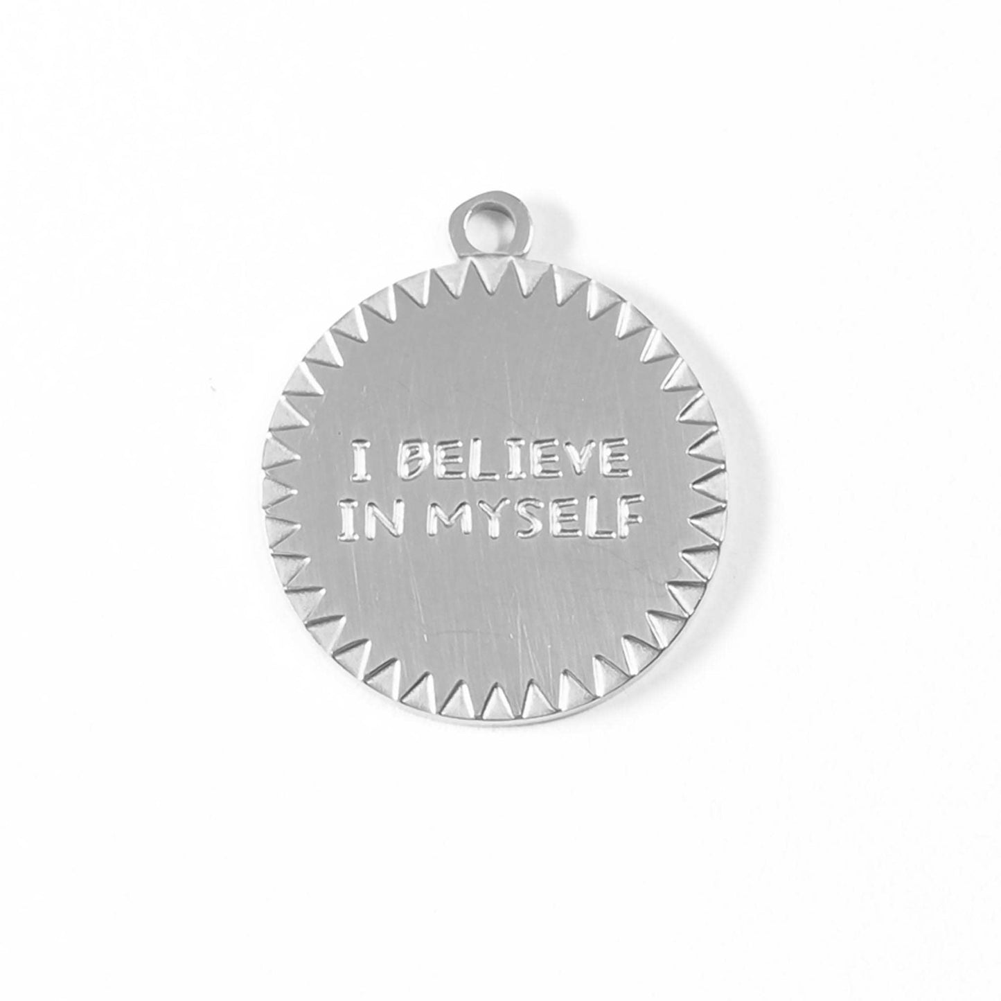 "I Believe In Myself" Charm