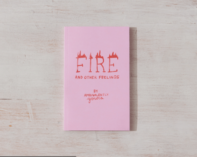 Fire and Other Feelings