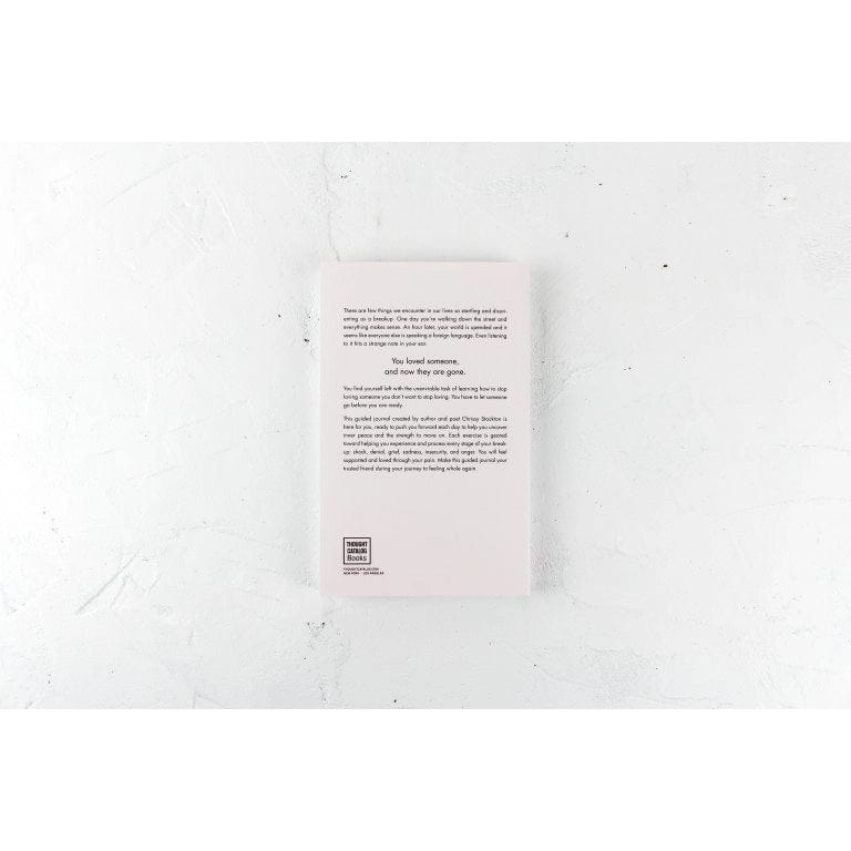 Your Heart Will Heal - A Gentle Guided Journal For Getting Over Anyone