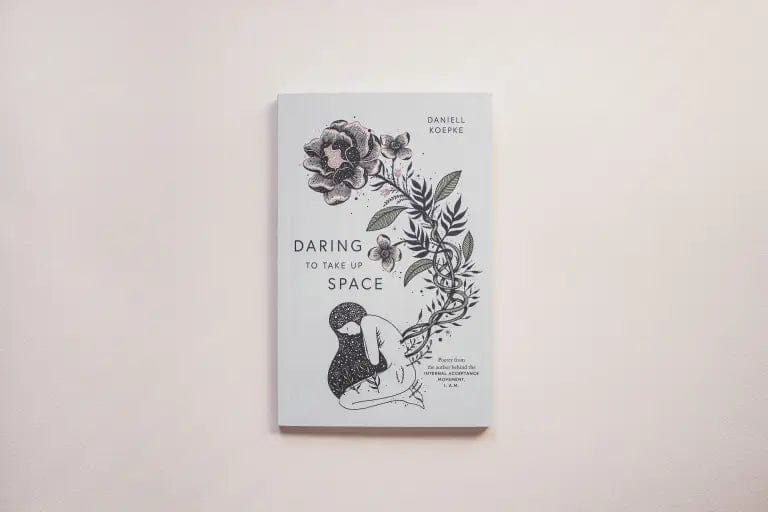 Daring To Take Up Space Book