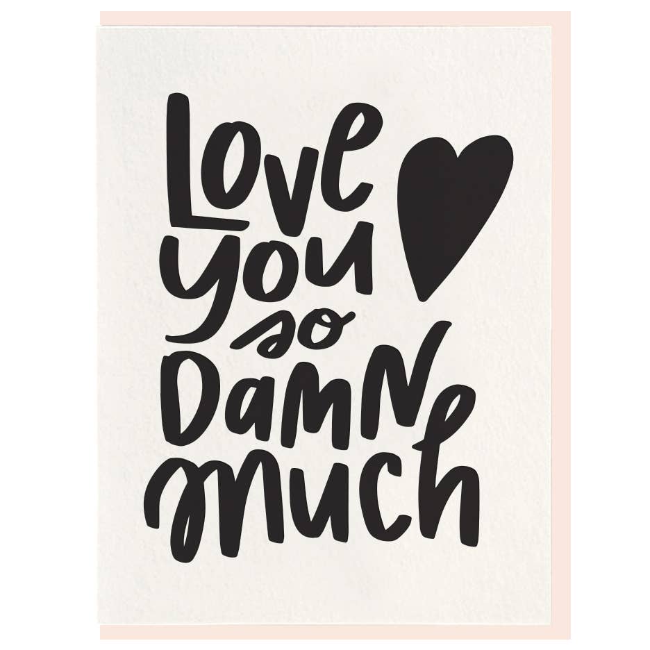 So Damn Much - Letterpress Card