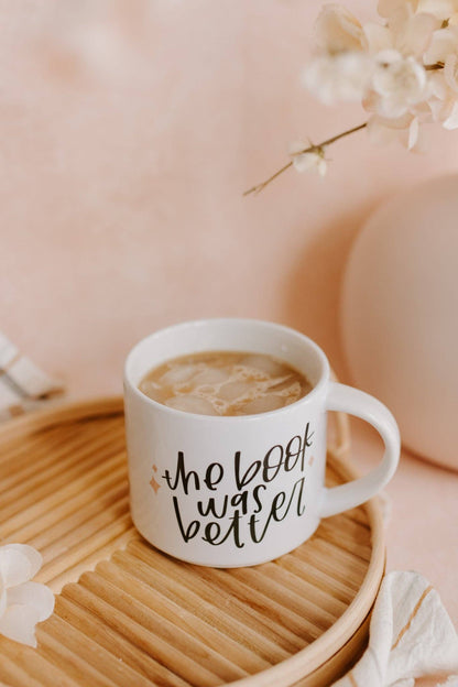 "The Book Was Better" Mug: 15 oz