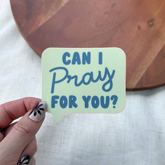 "Can I pray for you?" Christian Faith Text Sticker