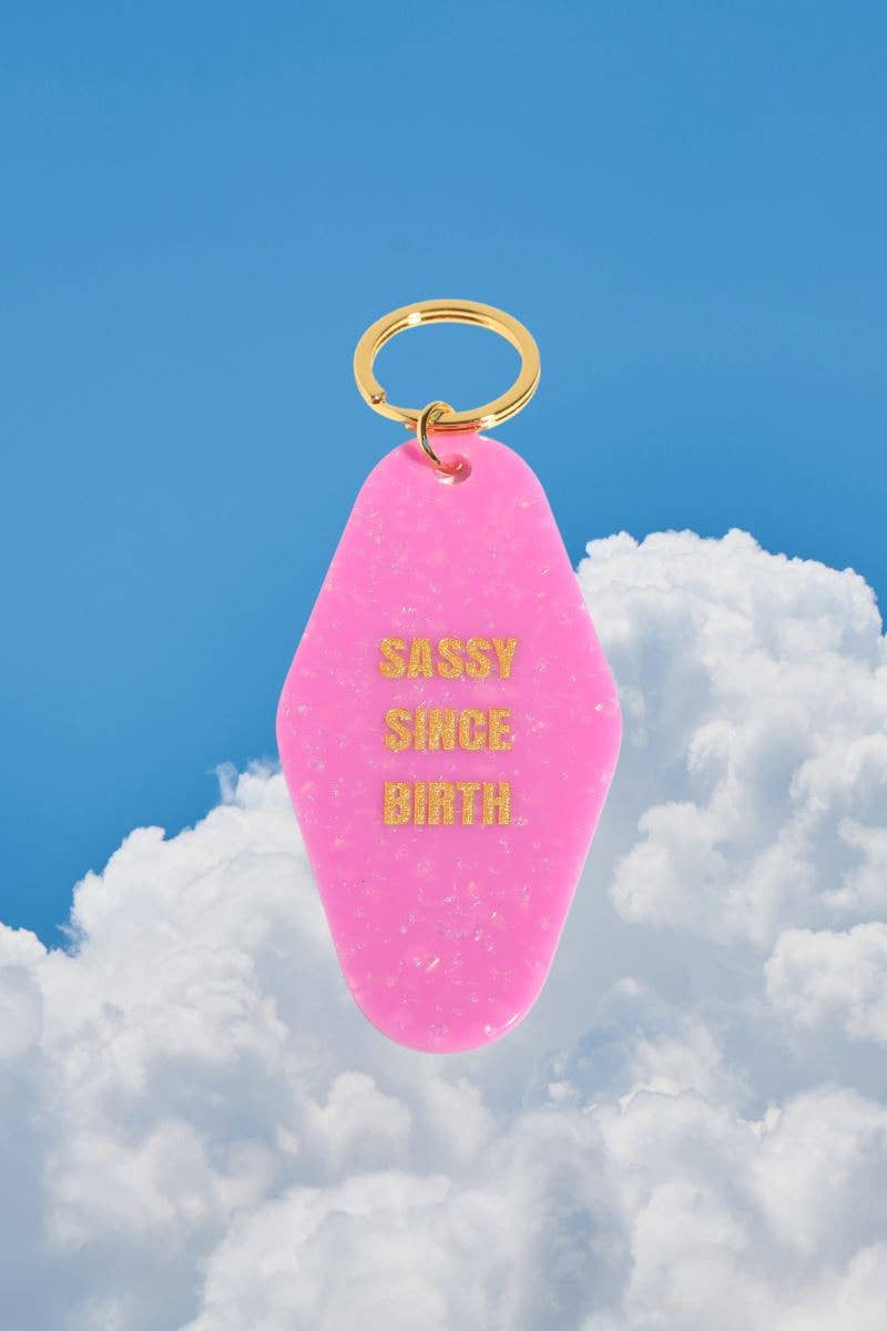 Sassy Since Birth Motel Keychain