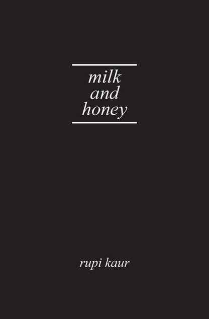 Milk and Honey by Rupi Kaur