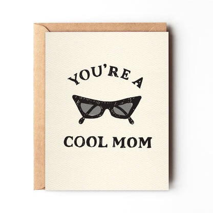 You're A Cool Mom - Funny Mother's Day Card