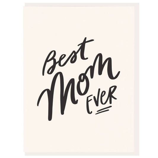 Best Mom Ever - Letterpress Card