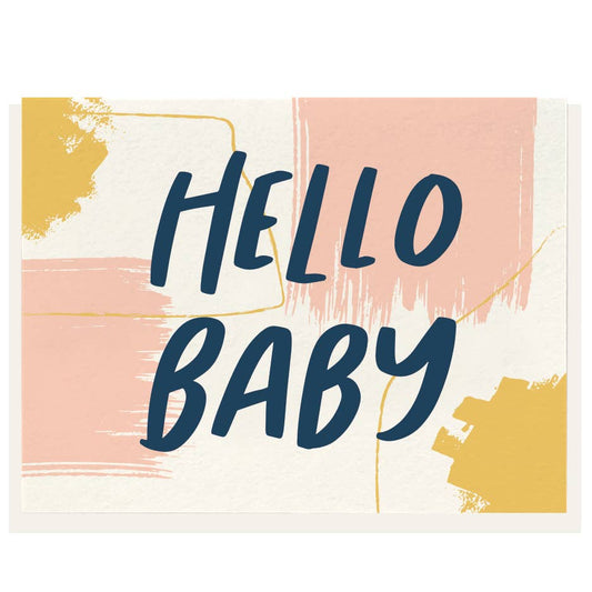 Hello Baby - Letterpress Baby Greeting Card
