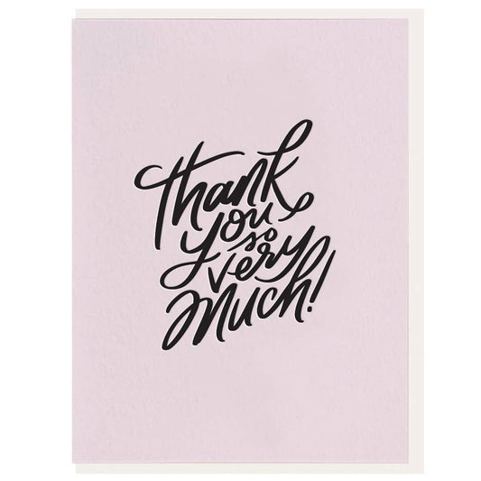 Thank You So Very Much - Letterpress Greeting Card