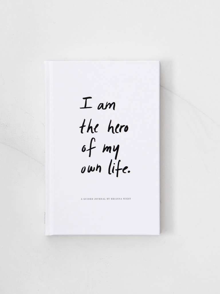 I Am The Hero Of My Own Life Journal