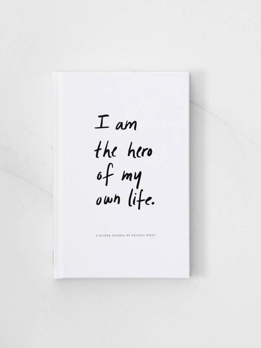 I Am The Hero Of My Own Life Journal